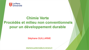 Chimie Verte : Procédés et milieu non conventionnels pour un développement durable