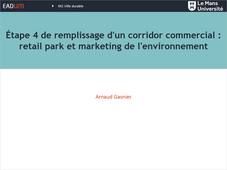 M2 Ville durable - Étape 4 de remplissage d'un corridor commercial : retail park et marketing de l'environnement