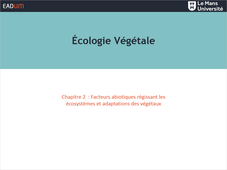 Écologie Végétale - Chapitre 2 : Facteurs abiotiques régissant les écosystèmes et adaptations des végétaux