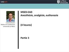 MS03-EAD Anesthésie, analgésie, euthanasie - Partie 3