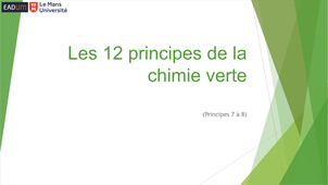 Les 12 principes de la chimie verte (de 7 à 8)