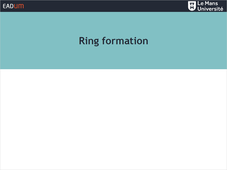Ring formation (Activité 9.1)